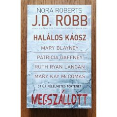   J. D. Robb (Nora Roberts); Mary Blayney; Patricia Gaffney; Ruth Ryan Langan; Mary Kay McComas: Megszállott: Öt új, félelmetes történet  