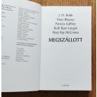 J. D. Robb (Nora Roberts); Mary Blayney; Patricia Gaffney; Ruth Ryan Langan; Mary Kay McComas: Megszállott: Öt új, félelmetes történet  