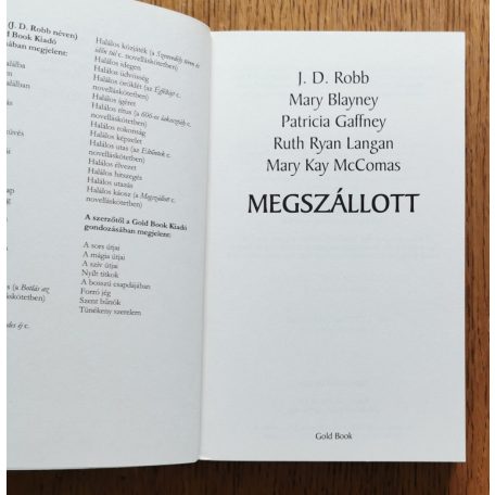 J. D. Robb (Nora Roberts); Mary Blayney; Patricia Gaffney; Ruth Ryan Langan; Mary Kay McComas: Megszállott: Öt új, félelmetes történet  