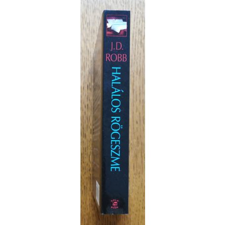 J. D. Robb (Nora Roberts): Halálos rögeszme