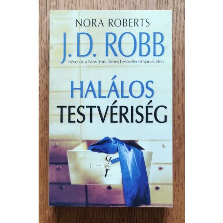 J. D. Robb (Nora Roberts): Halálos testvériség