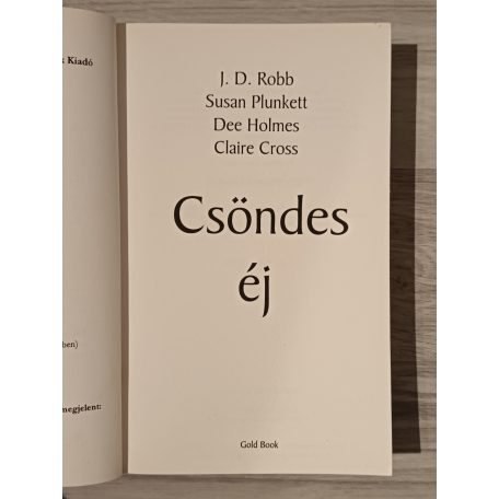 Cross - J. D. Robb (Nora Roberts) - Plunkett- Holmes: Csöndes éj (Négy kisregény)