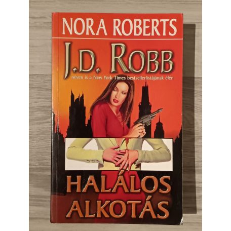 J. D. Robb (Nora Roberts): Halálos alkotás