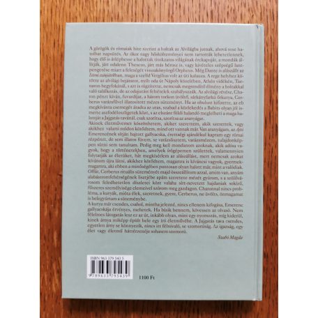 Szabó Magda: Mézescsók Cerberusnak