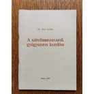 Kiss Zoltán Dr.: A szívritmuszavarok gyógyszeres kezelése (Dedikált)