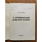 Kiss Zoltán Dr.: A szívritmuszavarok gyógyszeres kezelése (Dedikált)