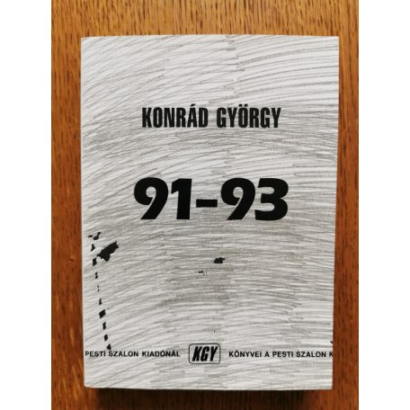 Konrád György: 91-93