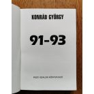 Konrád György: 91-93