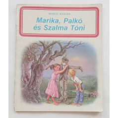 Gilbert Delahaye: Marika, Palkó és Szalma Tóni