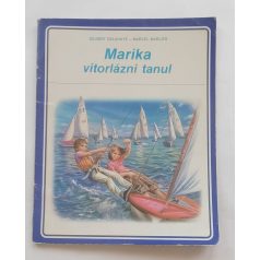 Gilbert Delahaye: Marika vitorlázni tanul