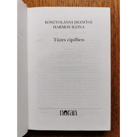 Kosztolányi Dezsőné Harmos Ilona: Tüzes cipőben
