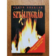   Roger Douglas: Sztálingrád - A történelem legnagyobb csatája