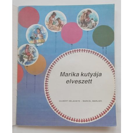 Gilbert Delahaye: Marika kutyája elveszett