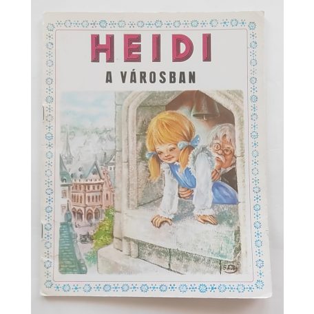Marie-José Maury / Johanna Spyri: Heidi a városban