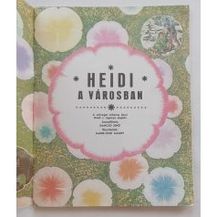 Marie-José Maury / Johanna Spyri: Heidi a városban