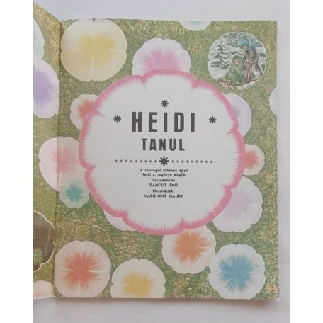 Marie-José Maury / Johanna Spyri: Heidi tanul