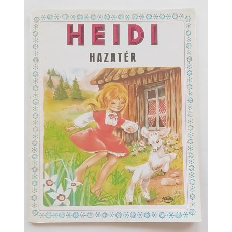 Marie-José Maury / Johanna Spyri: Heidi hazatér