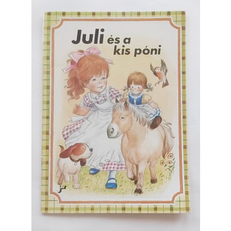 Jose-Luis Macias: Juli és a kis póni