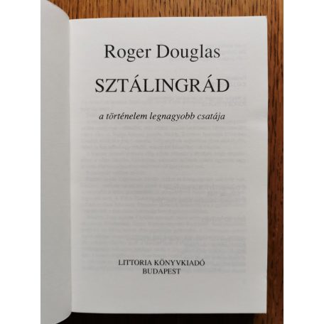 Roger Douglas: Sztálingrád - A történelem legnagyobb csatája