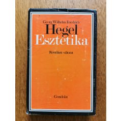   Georg Wilhelm Friedrich Hegel: Esztétika (rövidített változat)