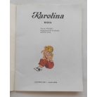 Pierre Probst: Karolina háza