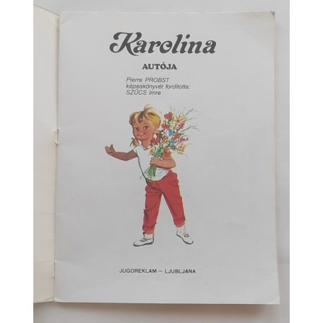 Pierre Probst: Karolina autója