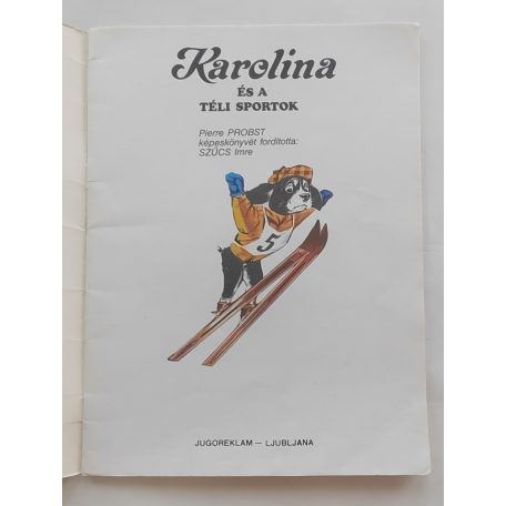 Pierre Probst: Karolina és a téli sportok
