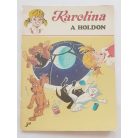 Pierre Probst: Karolina a Holdon