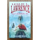 Leslie L. Lawrence: Szádhuk - A hosszú álom 1-2.