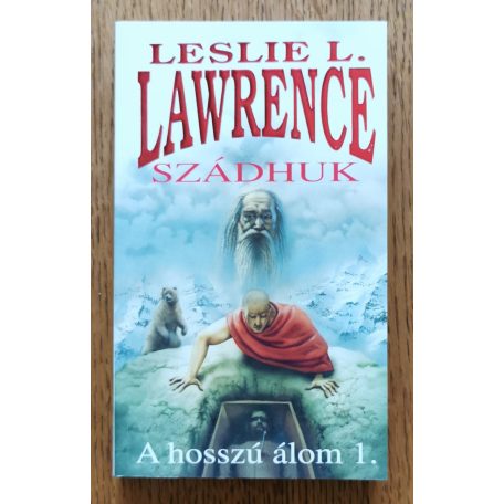 Leslie L. Lawrence: Szádhuk - A hosszú álom 1-2.