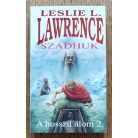 Leslie L. Lawrence: Szádhuk - A hosszú álom 1-2.