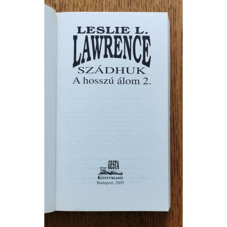 Leslie L. Lawrence: Szádhuk - A hosszú álom 1-2.