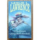 Leslie L. Lawrence: A vízidisznók gyöngyökről álmodnak 1-2.