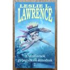 Leslie L. Lawrence: A vízidisznók gyöngyökről álmodnak 1-2.