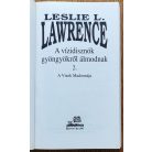 Leslie L. Lawrence: A vízidisznók gyöngyökről álmodnak 1-2.