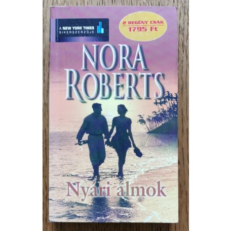 Nora Roberts: Nyári álmok - Nyáréjszakák - Nyári szerelmek (3 kötet)