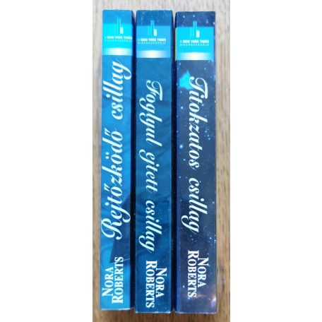 Nora Roberts: Mitrász csillagai trilógia: Rejtőzködő csillag - Foglyul ejtett csillag - Titokzatos csillag 
