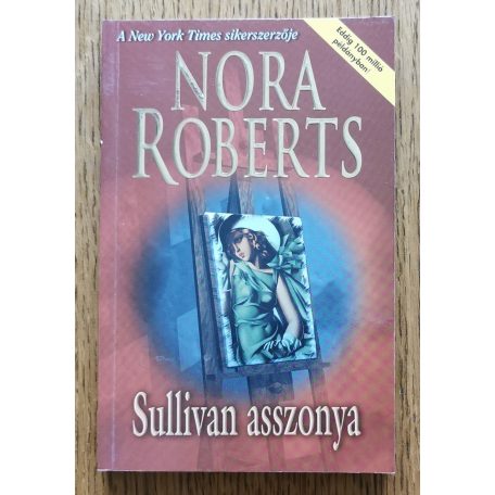 Nora Roberts: Sullivan asszonya