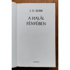 J. D. Robb (Nora Roberts): A halál fényében