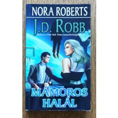 J. D. Robb (Nora Roberts): Mámoros halál