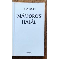 J. D. Robb (Nora Roberts): Mámoros halál