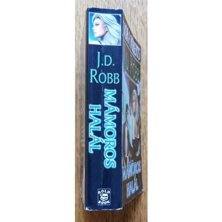 J. D. Robb (Nora Roberts): Mámoros halál