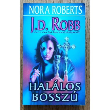 J. D. Robb (Nora Roberts): Halálos bosszú