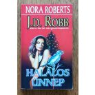 J. D. Robb (Nora Roberts): Halálos ünnep