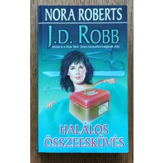 J. D. Robb (Nora Roberts): Halálos összeesküvés