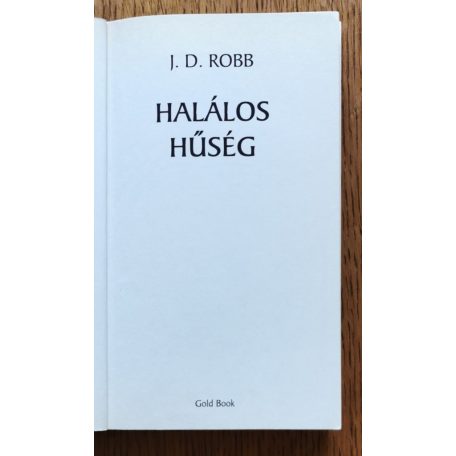 J. D. Robb (Nora Roberts): Halálos hűség