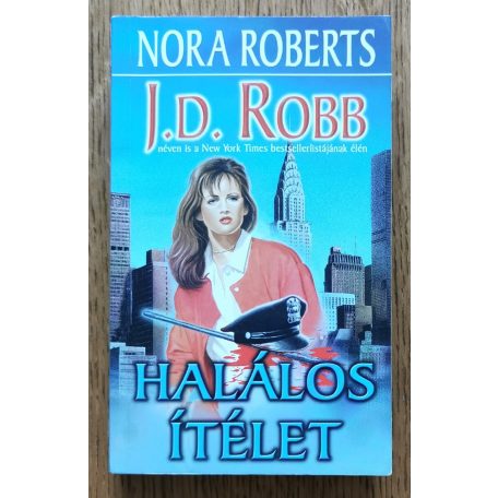 J. D. Robb (Nora Roberts): Halálos ítélet