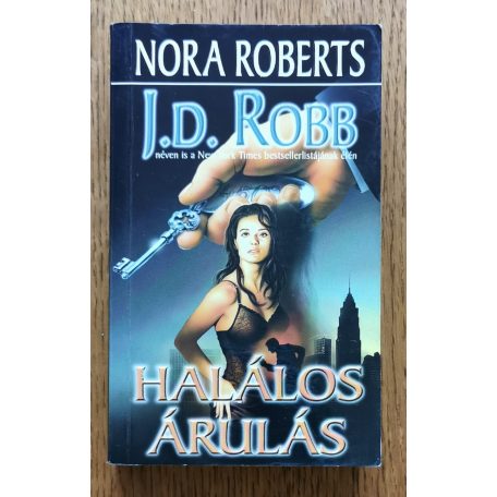J. D. Robb (Nora Roberts): Halálos árulás