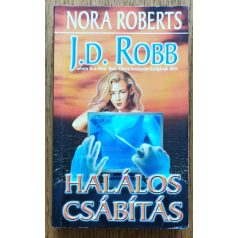 J. D. Robb (Nora Roberts): Halálos csábítás