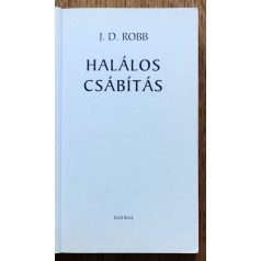 J. D. Robb (Nora Roberts): Halálos csábítás